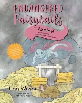 Axolotl: O repovestire a basmului clasic Rumpelstiltskin - Axolotl: A Retelling of the Classic Fairytale Rumpelstiltskin