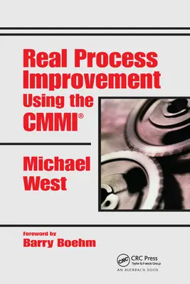 Îmbunătățirea reală a proceselor utilizând CMMI - Real Process Improvement Using the CMMI