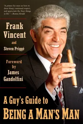Ghidul tipului pentru a fi bărbatul unui bărbat (Guy's Guide to Being a Man's Man) - Guy's Guide to Being a Man's Man