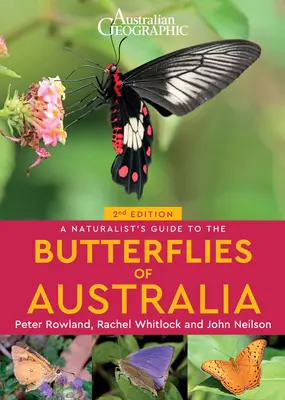 Ghidul naturalist al fluturilor din Australia (ediția a 2-a) (A Naturalist's Guide to the Butterflies of Australia) - A Naturalist's Guide to the Butterflies of Australia (2nd)