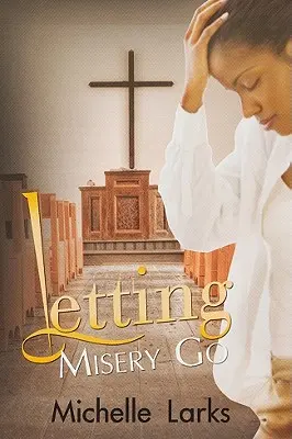 Renunțarea la mizerie - Letting Misery Go