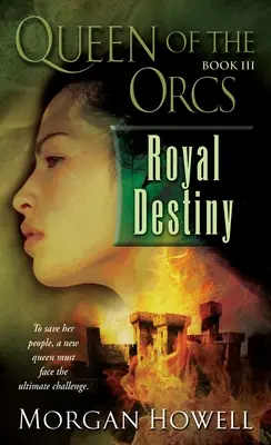 Regina orcilor: Destinul regal - Queen of the Orcs: Royal Destiny