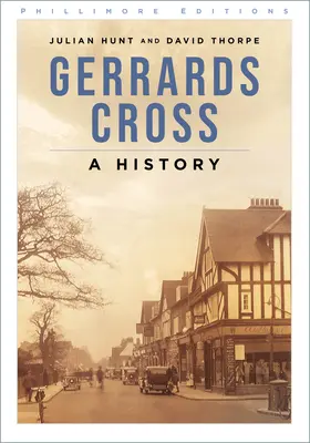 Gerrards Cross: O istorie - Gerrards Cross: A History