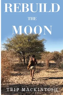 Reconstruirea Lunii - Rebuild the Moon