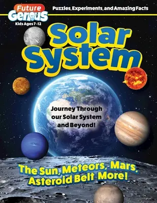 Viitorul geniu: Sistemul solar: Călătorește prin sistemul nostru solar și dincolo de el! - Future Genius: Solar System: Journey Through Our Solar System and Beyond!