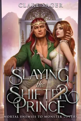 Vânătoarea prințului metamorfic - Slaying the Shifter Prince