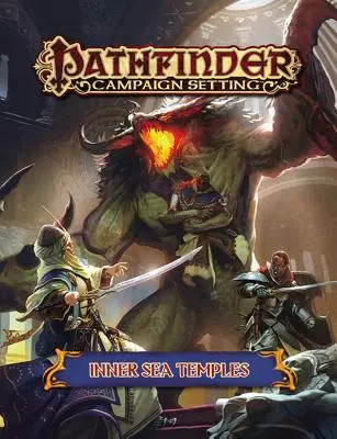 Pathfinder Campaign Setting: Templele Mării Interioare - Pathfinder Campaign Setting: Inner Sea Temples