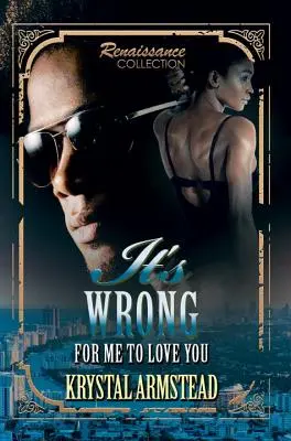 E greșit pentru mine să te iubesc - It's Wrong For Me To Love You