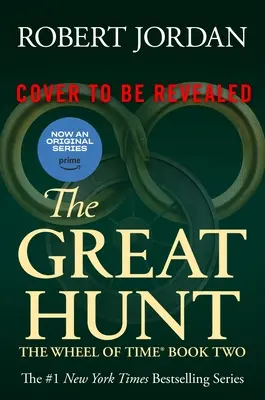 Marea vânătoare: Cartea a doua din Roata timpului - The Great Hunt: Book Two of the Wheel of Time