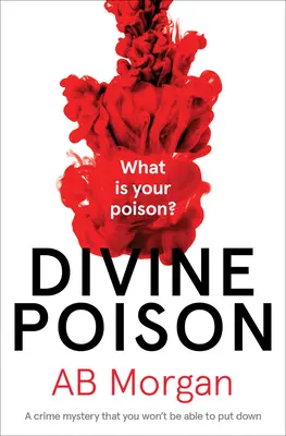 Otravă divină: O crimă misterioasă pe care nu o vei putea lăsa din mână: A Crime Mystery You Won't Be Able to Put Down - Divine Poison: A Crime Mystery You Won't Be Able to Put Down