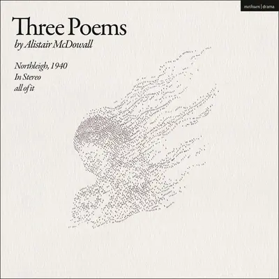 Trei poezii: Northleigh, 1940; In Stereo; All of It - Three Poems: Northleigh, 1940; In Stereo; All of It