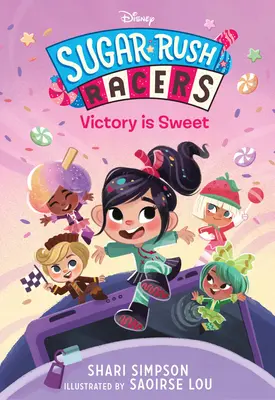 Sugar Rush Racers: Victorie este dulce - Sugar Rush Racers: Victory Is Sweet