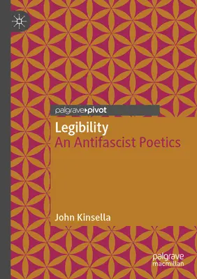Legibilitate: O poetică antifascistă - Legibility: An Antifascist Poetics