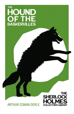 The Hound of the Baskervilles - The Sherlock Holmes Collector's Library;Cu ilustrații originale de Sidney Paget - The Hound of the Baskervilles - The Sherlock Holmes Collector's Library;With Original Illustrations by Sidney Paget