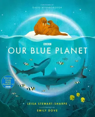 Planeta noastră albastră - Our Blue Planet