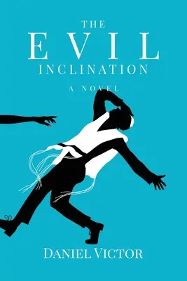 Înclinația spre rău - The Evil Inclination