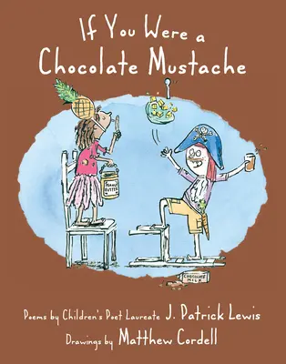 Dacă ai fi o mustață de ciocolată - If You Were a Chocolate Mustache