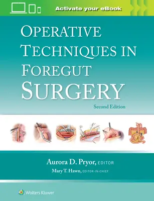 Tehnici operatorii în chirurgia intestinului anterior - Operative Techniques in Foregut Surgery