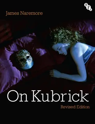 Despre Kubrick: Ediție revizuită - On Kubrick: Revised Edition
