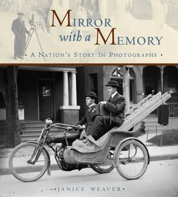 Oglinda cu memorie: Povestea unei națiuni în fotografii (A Nation's Story in Photographs) - Mirror with a Memory: A Nation's Story in Photographs