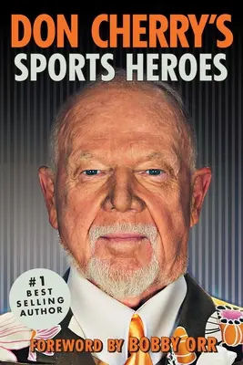 Eroii sportivi ai lui Don Cherry - Don Cherry's Sports Heroes