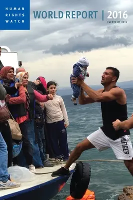 Raportul mondial 2016: Evenimentele din 2015 - World Report 2016: Events of 2015