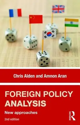 Analiza politicii externe: Noi abordări - Foreign Policy Analysis: New Approaches