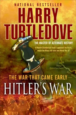 Războiul lui Hitler (The War That Came Early, Book One) - Hitler's War (the War That Came Early, Book One)