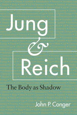 Jung și Reich: Corpul ca umbră - Jung and Reich: The Body as Shadow