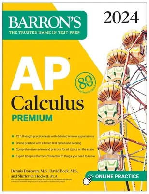 AP Calculus Premium, 2024: 12 teste practice + revizuire cuprinzătoare + practică online - AP Calculus Premium, 2024: 12 Practice Tests + Comprehensive Review + Online Practice
