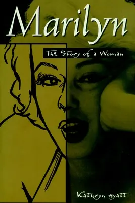 Marilyn: Povestea unei femei - Marilyn: The Story of a Woman