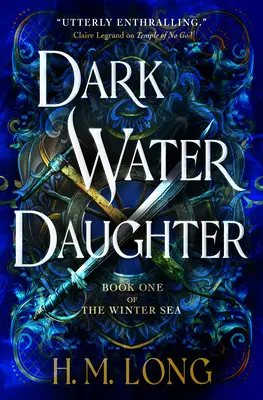 Marea iernii - Fiica apelor întunecate - The Winter Sea - Dark Water Daughter