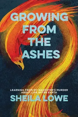 Crescând din cenușă - Growing From the Ashes