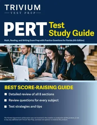 Ghid de studiu pentru testul PERT: Math, Reading, and Writing Exam Prep with Practice Questions for Florida [6th Edition] - PERT Test Study Guide: Math, Reading, and Writing Exam Prep with Practice Questions for Florida [6th Edition]