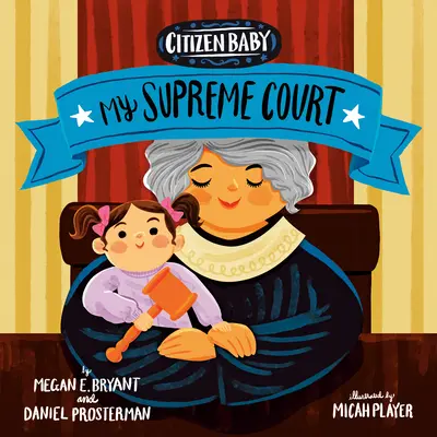 Citizen Baby: Curtea mea Supremă - Citizen Baby: My Supreme Court