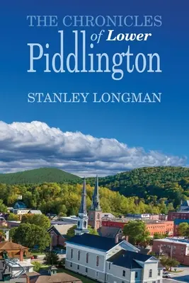 Cronicile din Lower Piddlington - The Chronicles of Lower Piddlington