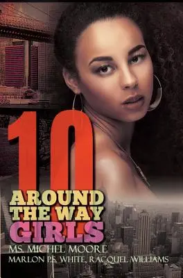 În jurul drumului Fetele 10 - Around The Way Girls 10