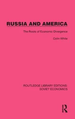 Rusia și America: Rădăcinile divergenței economice - Russia and America: The Roots of Economic Divergence