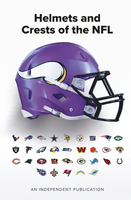 Helmets and Crests of The NFL (Căști și embleme ale NFL) - Helmets and Crests of The NFL