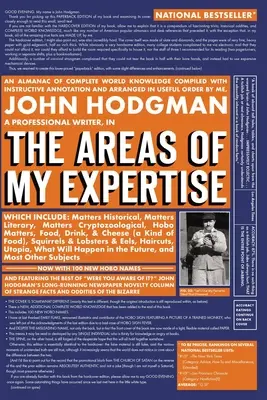 The Areas of My Expertise: An Almanac of Complete World Knowledge Compiled with Instructive Annotation and Arranged in Useful Order