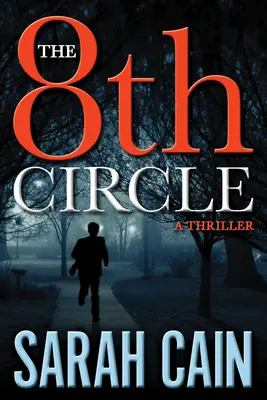 Cel de-al 8-lea cerc: Un thriller cu Danny Ryan - The 8th Circle: A Danny Ryan Thriller