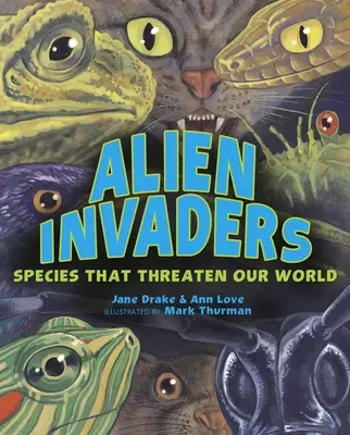 Invadatori extratereștri: Specii care ne amenință lumea - Alien Invaders: Species That Threaten Our World