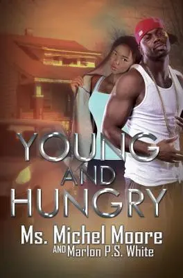 Tânăr și înfometat - Young And Hungry
