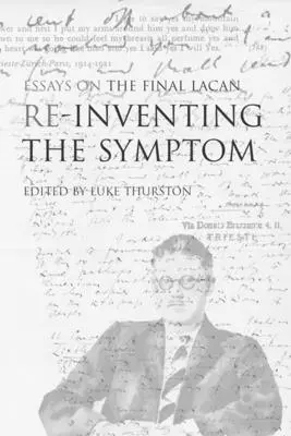 Reinventarea simptomului - Reinventing the Symptom