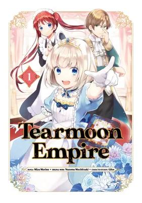 Tearmoon Empire (Manga) Volumul 1 - Tearmoon Empire (Manga) Volume 1