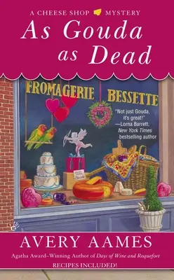 Pe cât de Gouda, pe atât de moartă - As Gouda as Dead