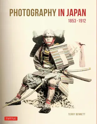 Fotografia în Japonia 1853-1912: Ediția a doua - Photography in Japan 1853-1912: Second Edition