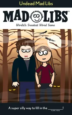 Undead Mad Libs: Cel mai tare joc de cuvinte din lume - Undead Mad Libs: World's Greatest Word Game