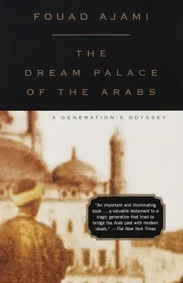 Palatul de vis al arabilor: Odiseea unei generații - The Dream Palace of the Arabs: A Generation's Odyssey