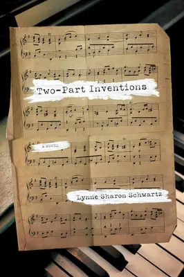 Invenții în două părți - Un roman - Two-part Inventions - A Novel